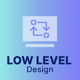 Low Level Design